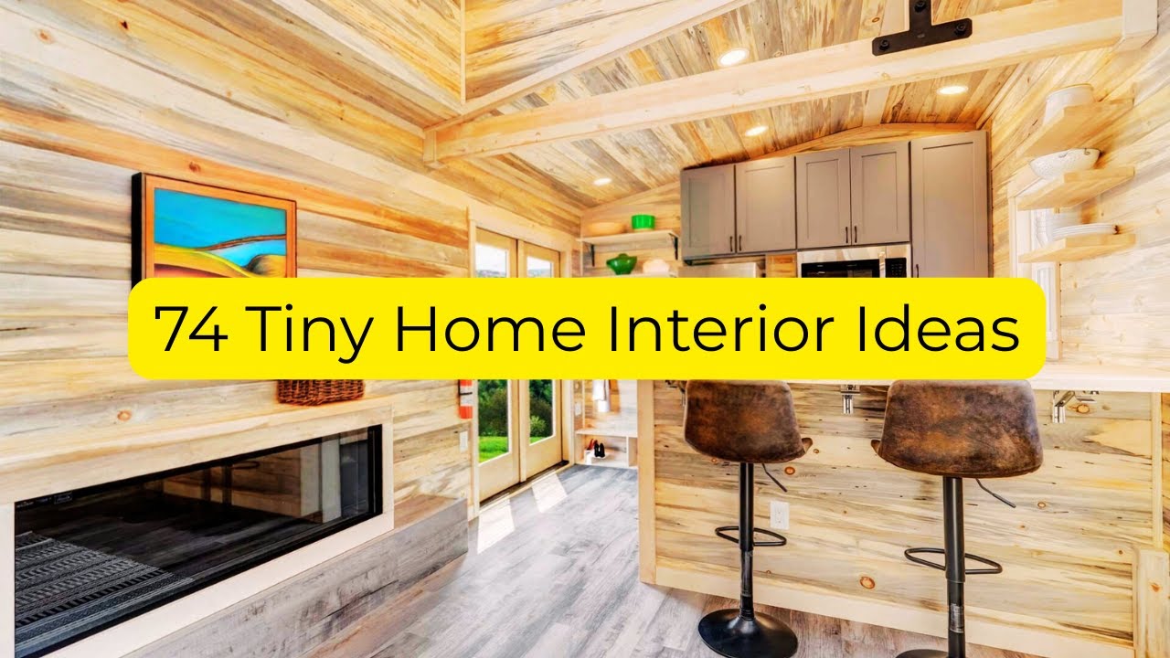74 Tiny Home Interiors Packed With Genius Design Ideas