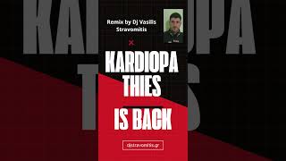 Kardiopathies Is Back Remix Dj Vasilis Stravomitis
