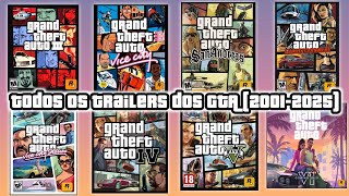 Todos os trailers dos GTA (20012025)