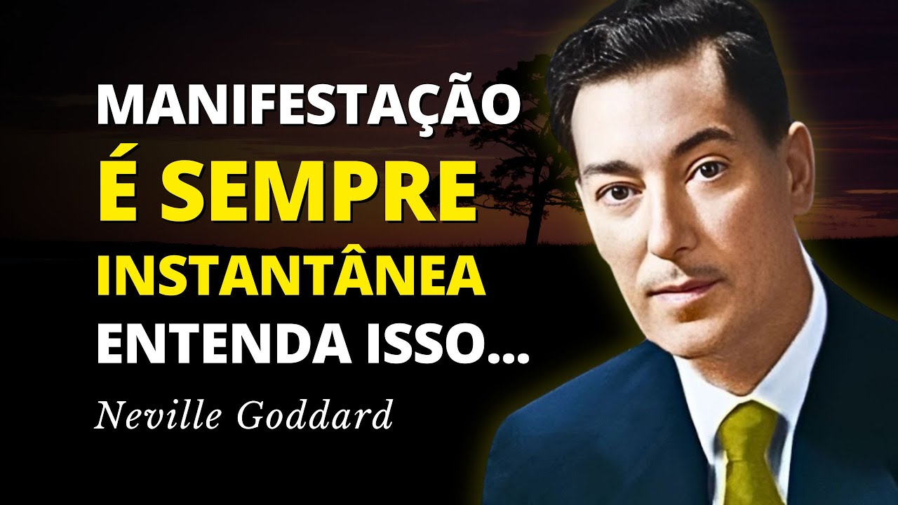 A Manifestação É Sempre INSTANTÂNEA - Mas Você Criou O Tempo De Espera - Neville Goddard