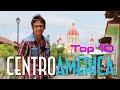 🌎 Top 10 AMÉRICA CENTRAL, los mejores lugares que visitar