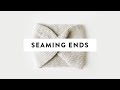 Seaming ends together