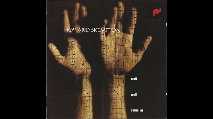 Howard Skempton - Well, Well, Cornelius