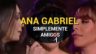 Ana Gabriel Y Su Canción Simplemente Amigos  ⭐