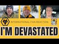 I&#39;m Just DEVASTATED 🤬 Wolves 2-3 Coventry INTERNATIONAL FAN REACTION