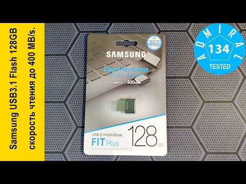 Samsung USB3-1  Fit Plus 128GB обзор скоростного флеш накопителя