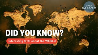 Interesting Facts About The World | Unknown Facts About The World | Fact Overloaded screenshot 2