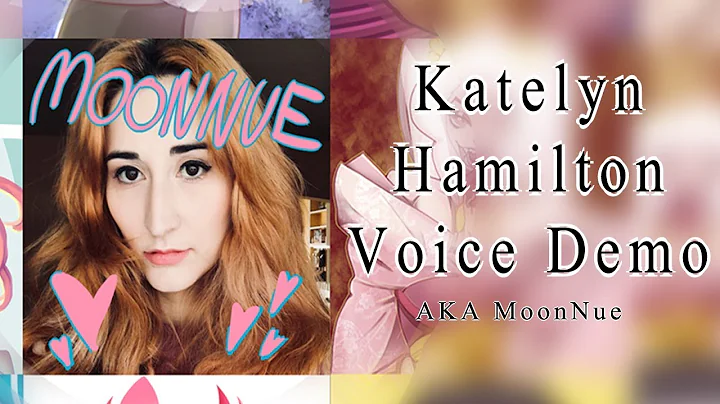 Katelyn Hamilton // MoonNue 2019 Voice & Vocal Demo