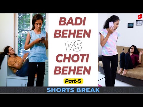 Badi Behen Vs Choti Behen Part- 5 🤣😜 #Shorts #Shortsbreak #takeabreak