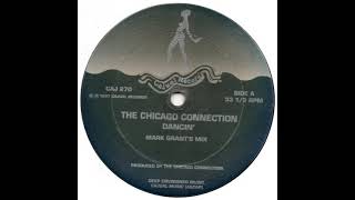 The Chicago Connection โ Dancin' - (Mark Grant's Mix)