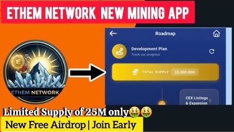 Ethem Network New Mining App 2025 ! Ethem Airdrop Claim Free ! Ethem Airdrop like pi Mining !
