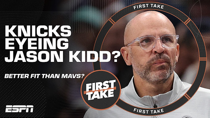 Perk says Jason Kidd should stay in Dallas as ‘Mavs are set up to win NOW’ 👀| First Take