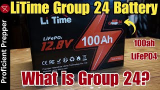 LiTime Group 24 LiFePO4 12v 100Ah Battery Review - What is a Group 24 Battery?