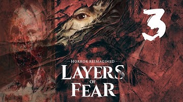Layers of Fear (2023) Painters Story Part 3 | The Darkest Depths of Artistic Madness | Walkthrough