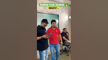Adda247 provides Best Bank Exam Analysis 🧐🔥✅ #adda247 #ibpsclerkexamanalysis #bankexam