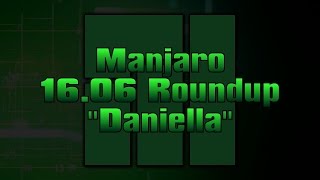 Manjaro 16.06 Roundup