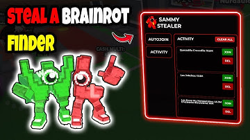 [BRAINROT FINDER🔥] SAMMY STEALER AUTO JOINER STEAL A BRAINROT FINDER SCRIPT 20M, 100M+ SERVER FINDER