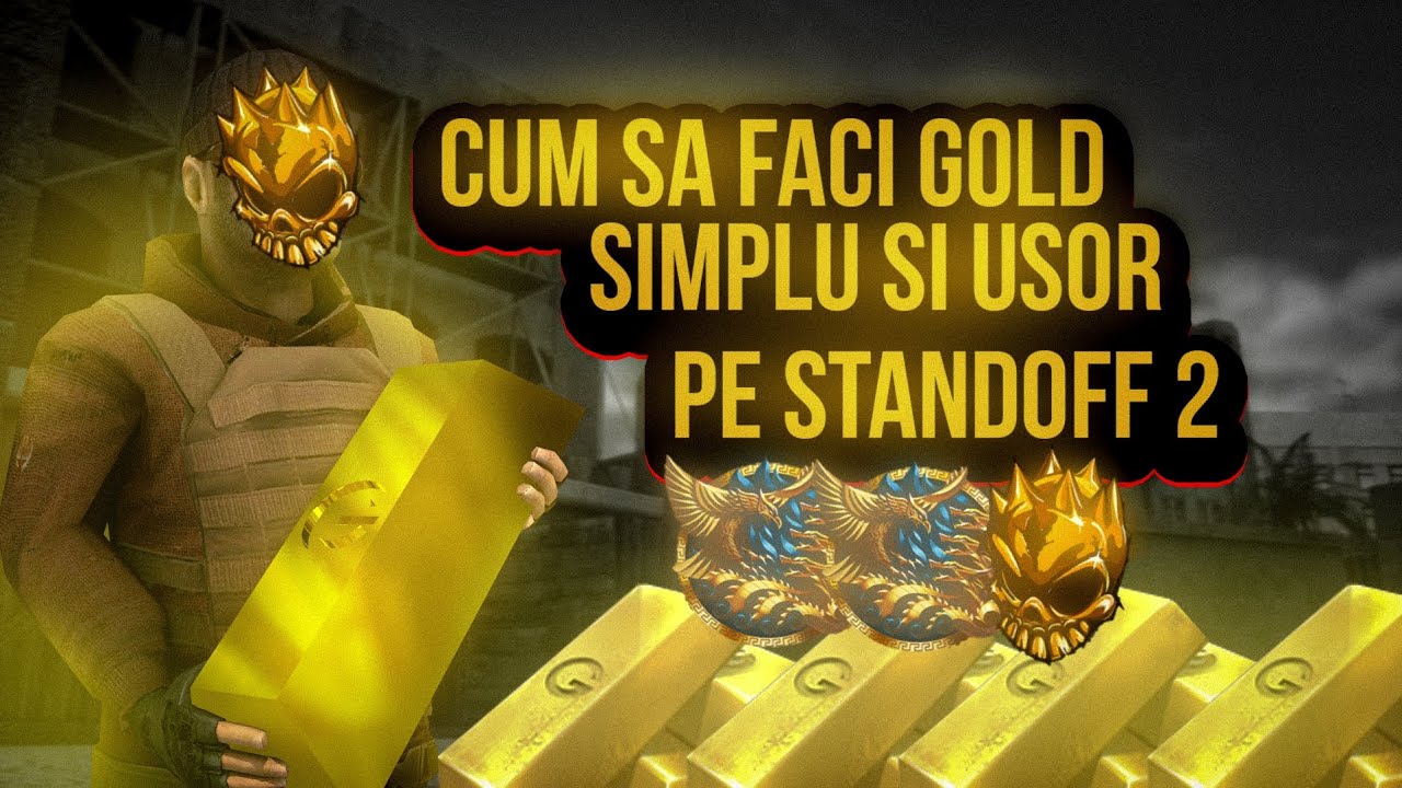 standoff2 Cum sa faci gold simplu și ușor pe standoff 2 * road to 1k
