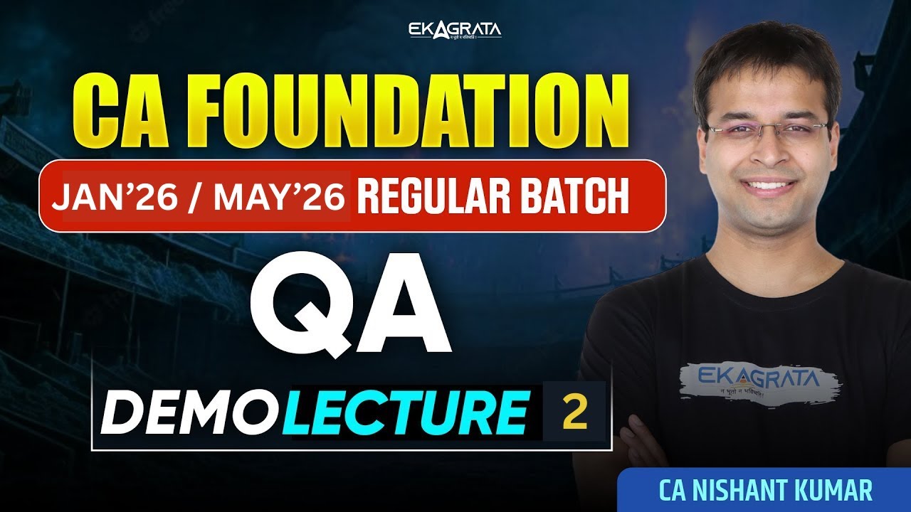 CA FOUNDATION MATHS | JAN’26 / MAY’26 REGULAR BATCH | QA DEMO LECTURE 2 ...