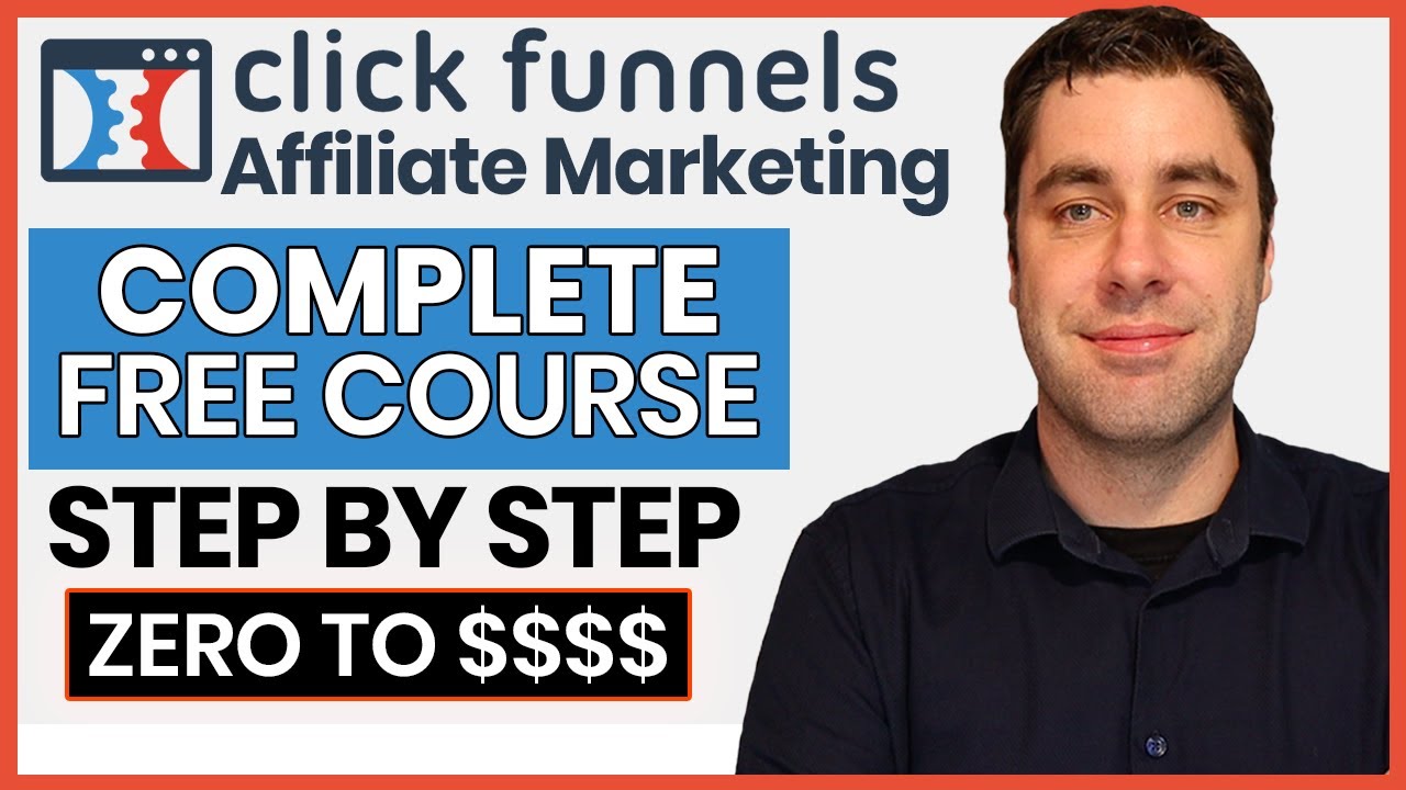 FREE ClickFunnels Affiliate Marketing Course | Complete BEST Blueprint ...