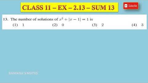 CLASS 11 - EX 2.13 - SUM 13