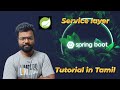Full Stack  in #tamil  😮😮 Lesson 0.8 Service Layer. வாங்க, Spring Boot-ஐ புரிஞ்சிக்கலாம்! 🤫🤫🤫