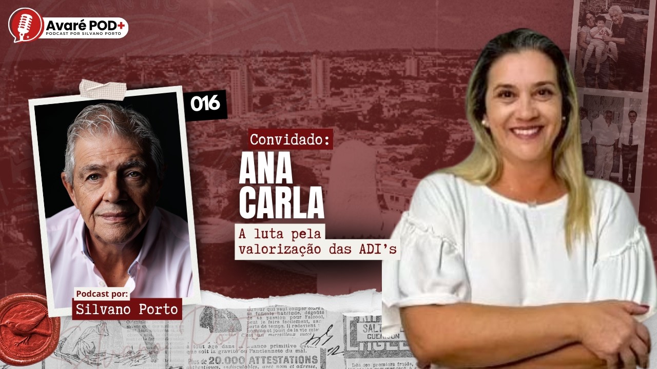 ANA CARLA ADI - AVARÉ POD+ PODCAST