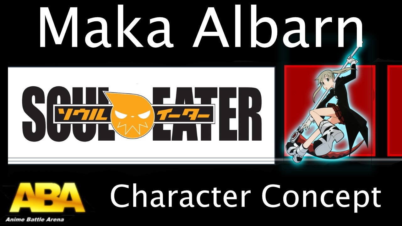  ABA Character Concept Maka Albarn YouTube