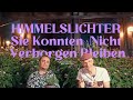 HIMMELSLİCHTER-Sie Konnten Nicht Verborgen Bleiben
