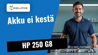HP 250 G8: Akku ei kestä yli 30 minuuttia 🔋 Näin korjasimme sen