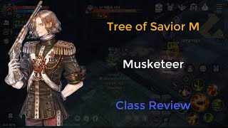 [Tree of Savior M] รีวิวคลาส Musketeer : พลปืนยาว