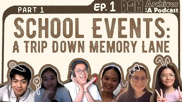 PSM Archives | School Events: A Trip Down Memory Lane | Ep. 1 Part 1