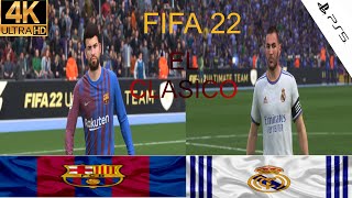 FIFA 22 PS5 4K HDR |  EL CLASICO  |  FC Barcelona VS Real Madrid   La Liga jornada 10