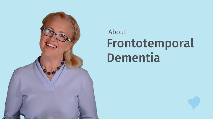 About Frontotemporal Dementia CFC (US)