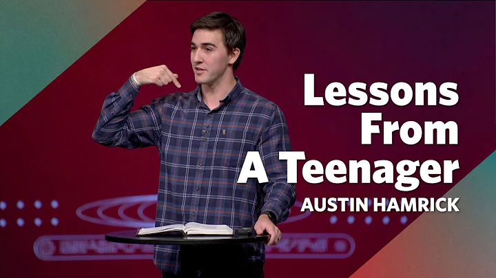 Lessons from a Teenager  |  Luke 1  |  Austin Hamr...