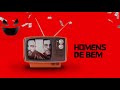 Projota - Homens de Bem (feat. Nando Reis)