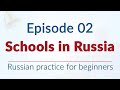 Episode 02 - Schools in Russia // Mighty Russian Podcast