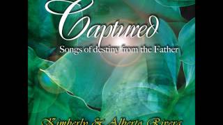 Kimberly and Alberto Rivera - Captured (Full Album 2006)