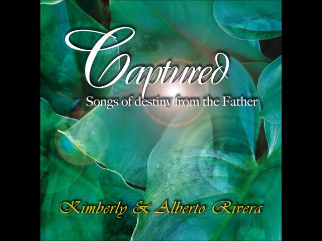 Kimberly and Alberto Rivera - Captured (Full Album 2006) class=