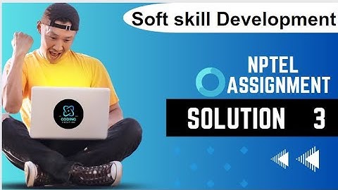 NPTEL Soft Skill Development Assignment 3 Solution || 2024 Week 3