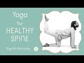 YOGA FOR A HEALTHY SPINE | Guided by Yogrishi Vishvketu from the banks of Mother Ganga in RISHIKESH.