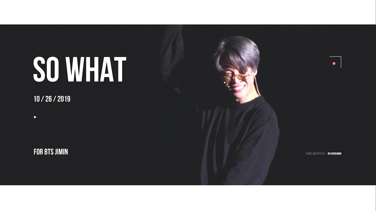 191026 BTS SYS THE FINAL in Seoul SO WHAT JIMIN Focus｜SYS 서울