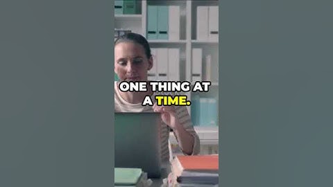 You Can Only Focus on One Thing at a Time!