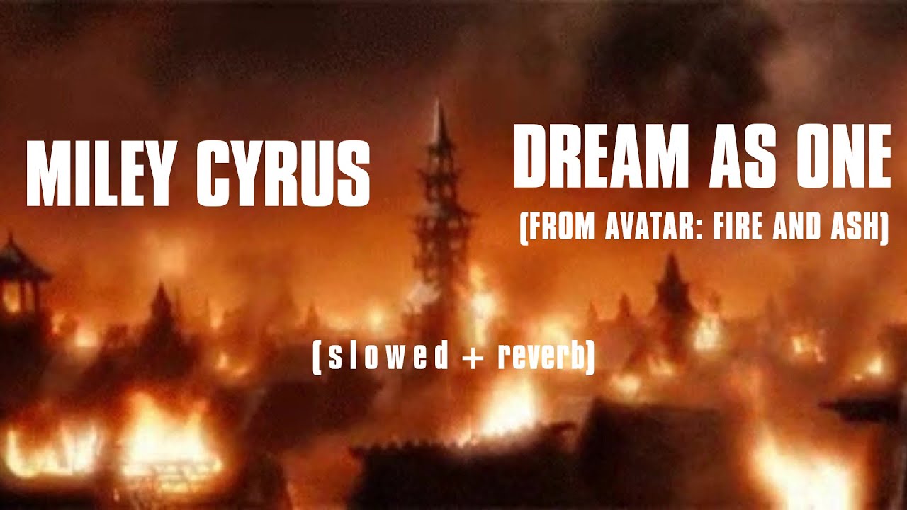 Miley Cyrus - Dream As One (S L O W E D + REVERB)