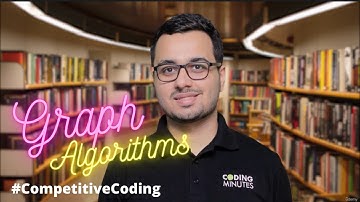 Master Graph Algorithms for Competitive Coding | Prateek Narang & Apaar Kamal | Coding Minutes