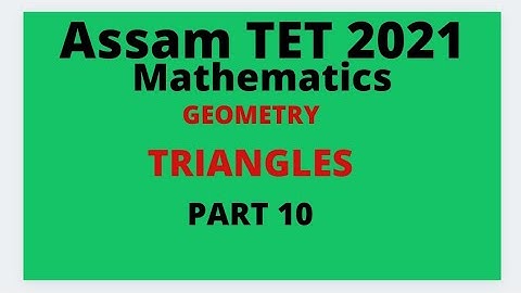 Assam TET || Geometry || Triangles