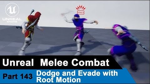 Unreal Melee Combat - Dodge and Evade with root motion - UE4 Tutorials #143