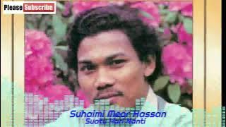 Suhaimi Meor Hassan 💖 - Suatu Hari Nanti