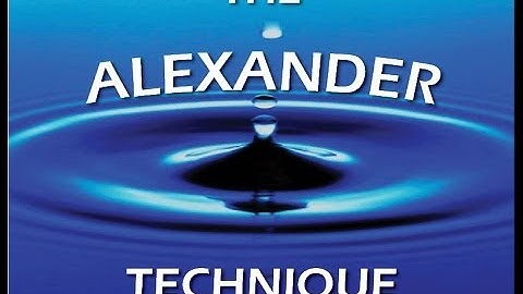 Alexander Technique Video