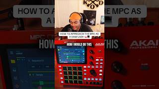 How to approach the MPC as a DAW User 💻🧠